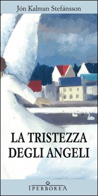 Produktbild: La tristezza degli angeli | Jón Kalman Stefánsson