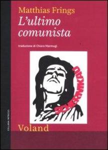 Produktbild: L' ultimo comunista | Matthias Frings