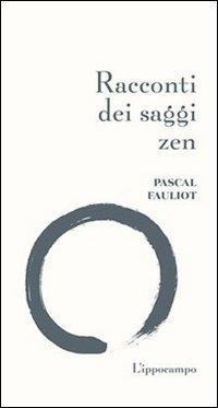 Produktbild: Racconti dei saggi zen | Pascal Fauliot
