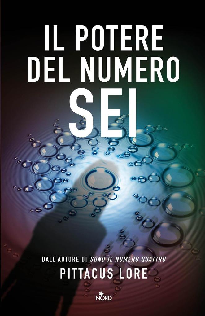 Produktbild: Il potere del numero sei | Pittacus Lore