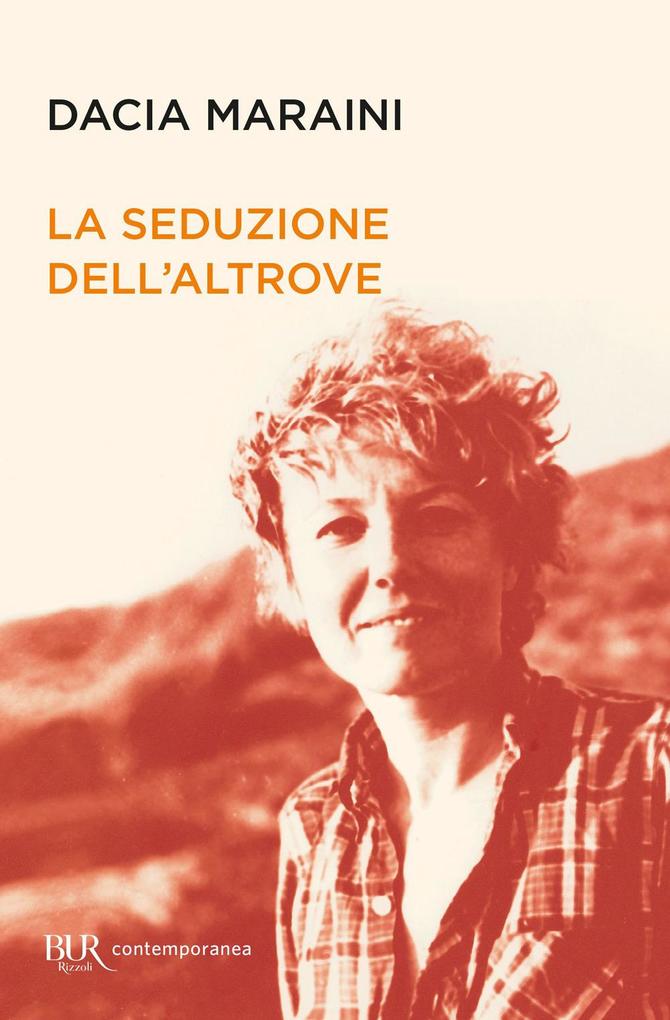 Produktbild: La seduzione dell'altrove | Dacia Maraini