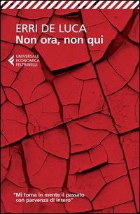 Produktbild: Non ora, non qui | Erri De Luca