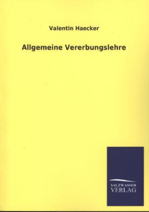 Produktbild: Allgemeine Vererbungslehre | Valentin Haecker