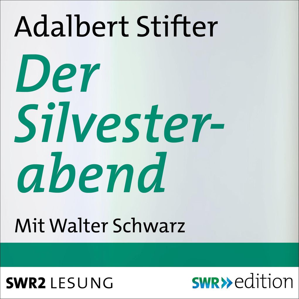 Produktbild: Der Silvesterabend | Adalbert Stifter