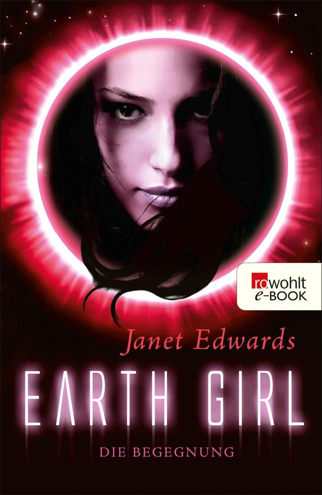 Produktbild: Earth Girl. Die Begegnung | Janet Edwards