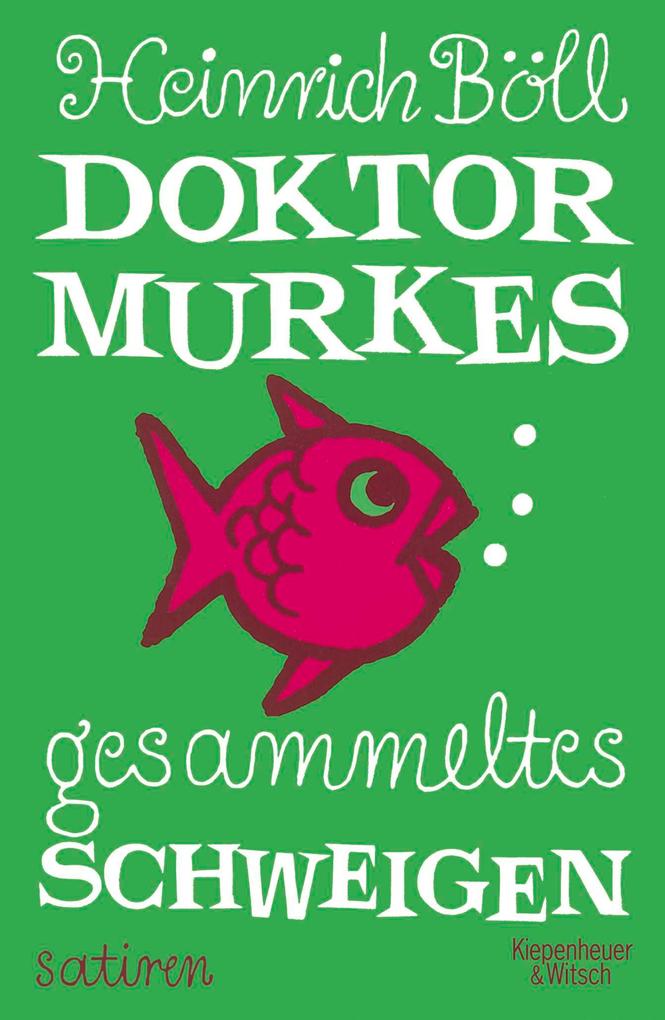 Produktbild: Doktor Murkes gesammeltes Schweigen | Heinrich Böll