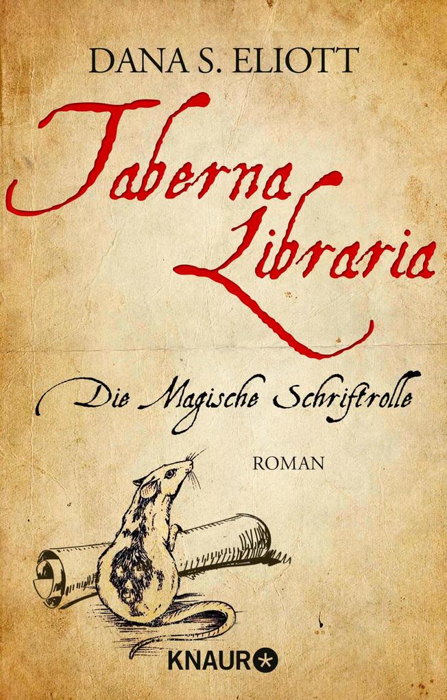 Produktbild: Taberna Libraria - Die Magische Schriftrolle | Dana S. Eliott
