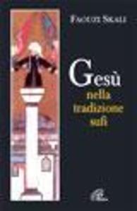Produktbild: Gesù nella tradizione sufi | Faouzi Skali