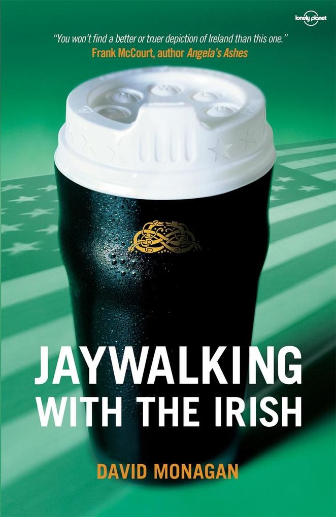 Produktbild: Jaywalking with the Irish | Lonely Planet