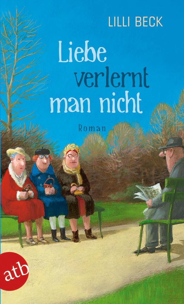 Produktbild: Liebe verlernt man nicht | Lilli Beck