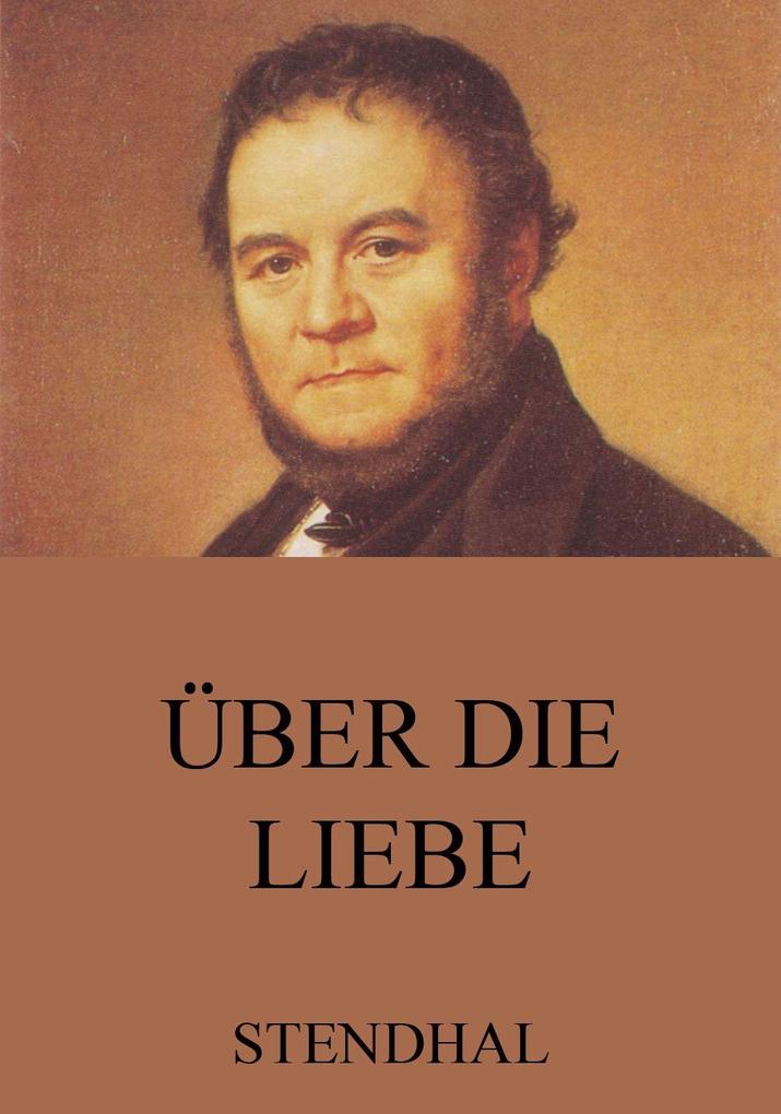 Produktbild: Über die Liebe | Stendhal