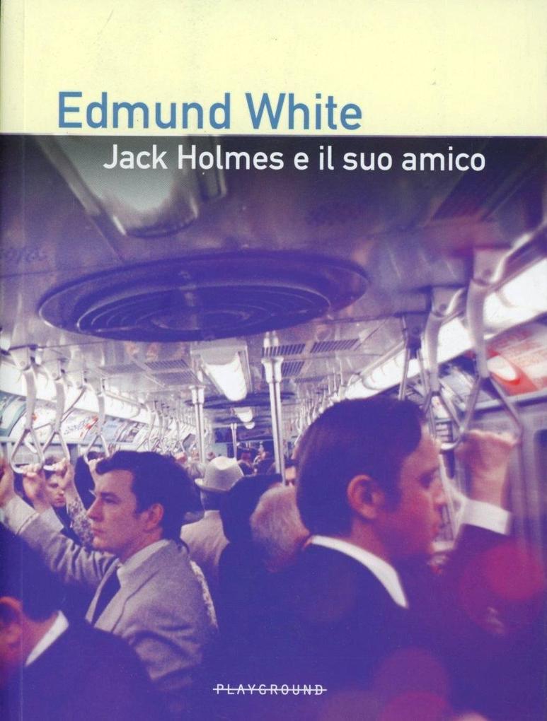 Produktbild: Jack Holmes e il suo amico | Edmund White