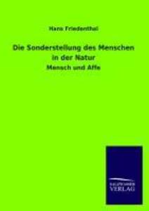 Produktbild: Die Sonderstellung des Menschen in der Natur | Hans Friedenthal