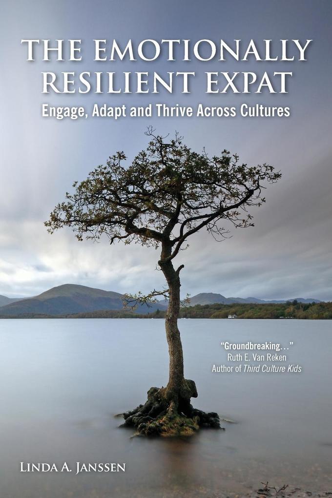 Produktbild: The Emotionally Resilient Expat - Engage, Adapt and Thrive Across Cultures | Linda a. Janssen