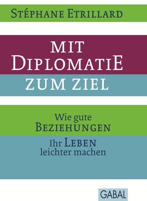 Produktbild: Mit Diplomatie zum Ziel | Stéphane Etrillard