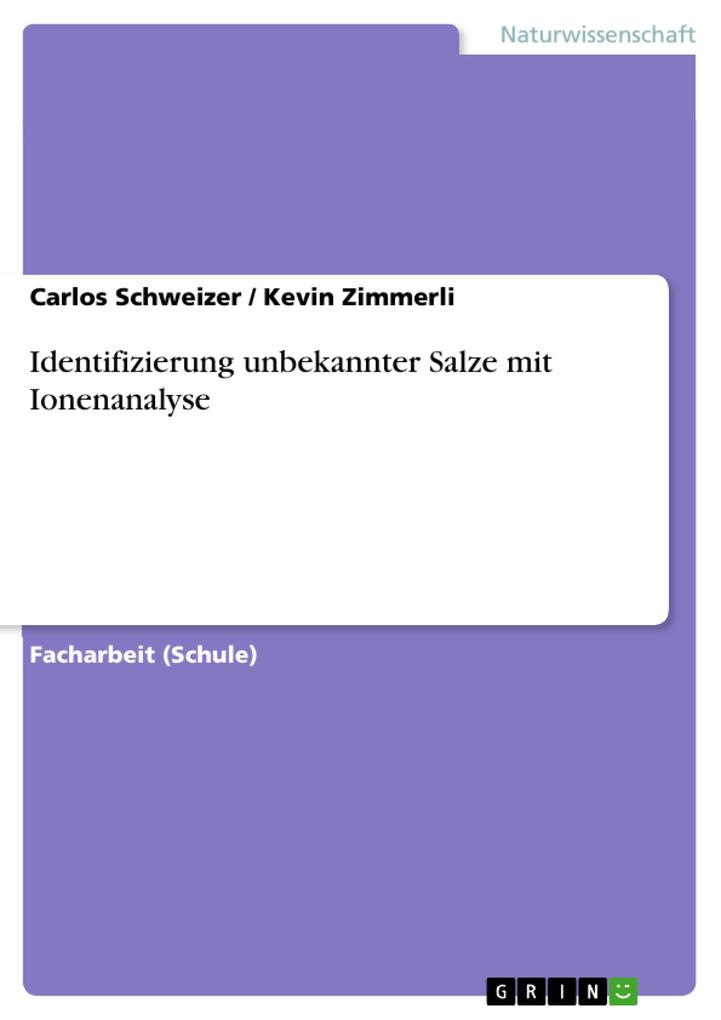 Produktbild: Identifizierung unbekannter Salze mit Ionenanalyse | Carlos Schweizer, Kevin Zimmerli