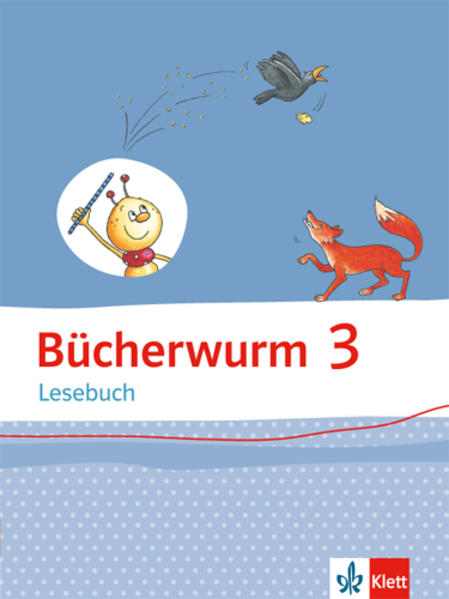 Produktbild: Bücherwurm Lesebuch 3. Schülerbuch mit Überhangfolie Klasse 3