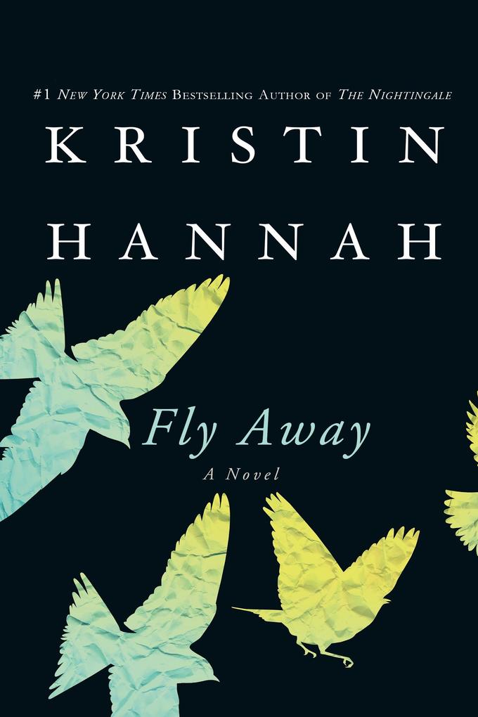 Produktbild: Fly Away | Kristin Hannah