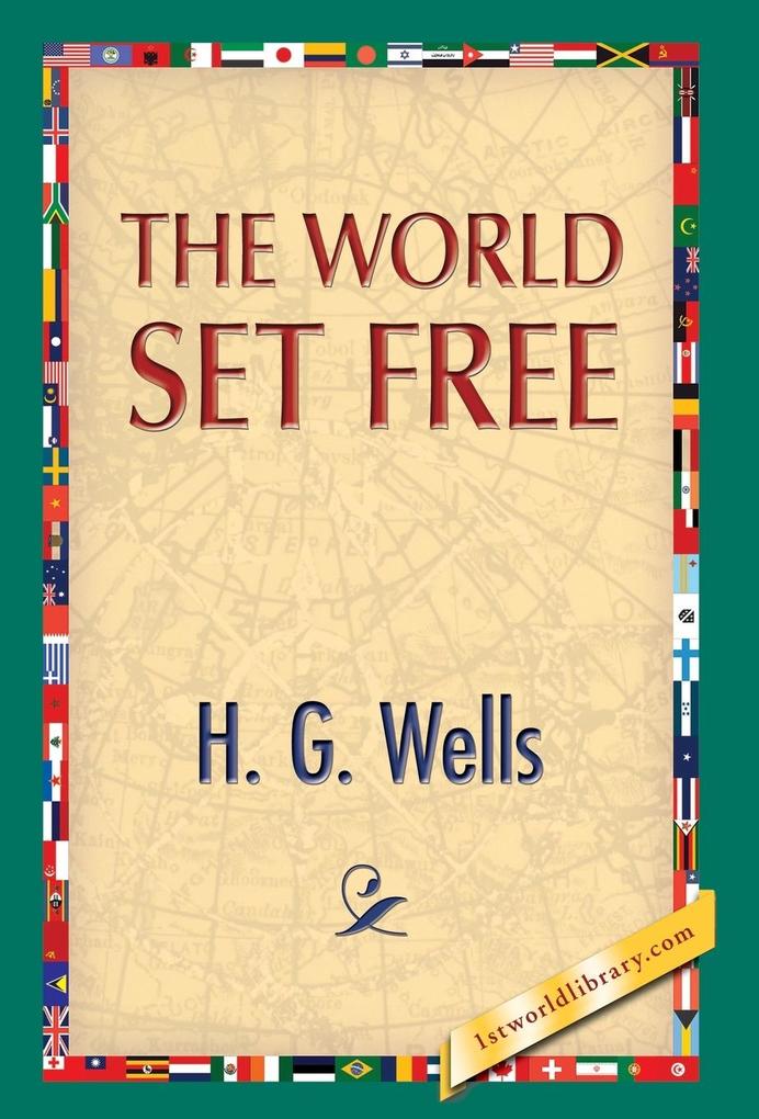 The World Set Free als Buch (gebunden)