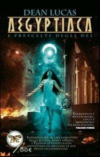 Produktbild: Aegyptiaca. I prescelti degli dei | Dean Lucas