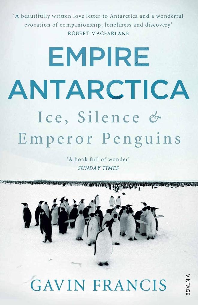 Produktbild: Empire Antarctica | Gavin Francis