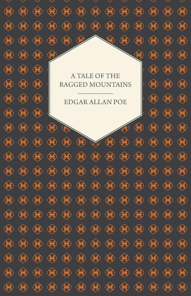 Produktbild: A Tale of the Ragged Mountains | Edgar Allan Poe