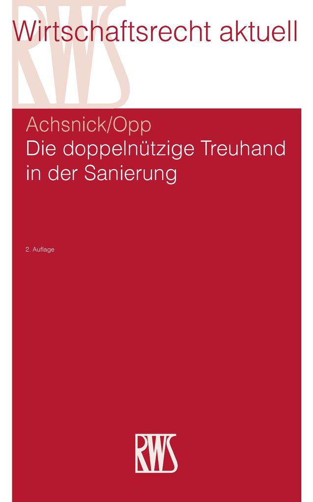 Produktbild: Die doppelnützige Treuhand in der Sanierung | Jan Achsnick, Julian Opp