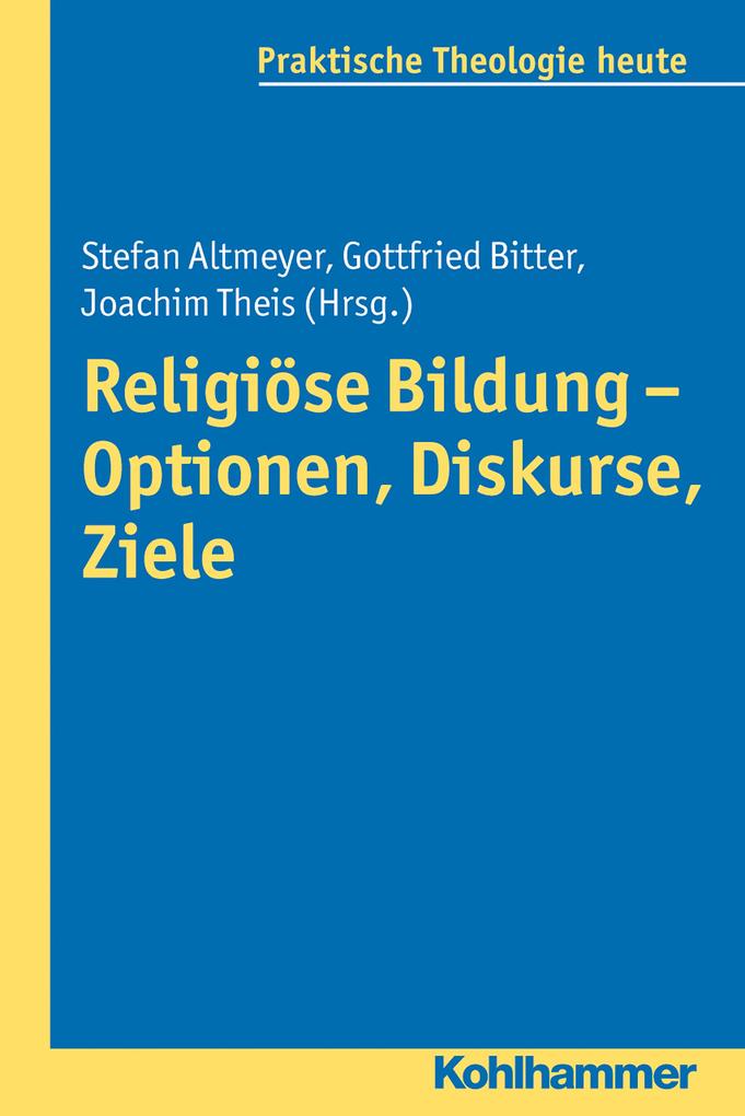Produktbild: Religiöse Bildung - Optionen, Diskurse, Ziele