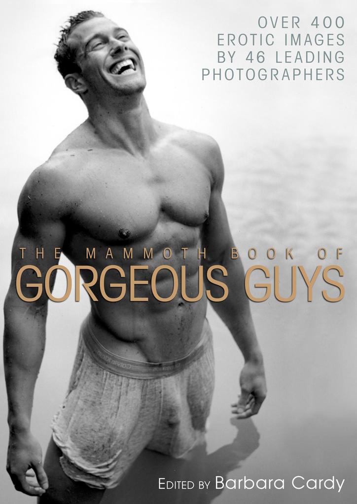 Produktbild: The Mammoth Book of Gorgeous Guys | Barbara Cardy