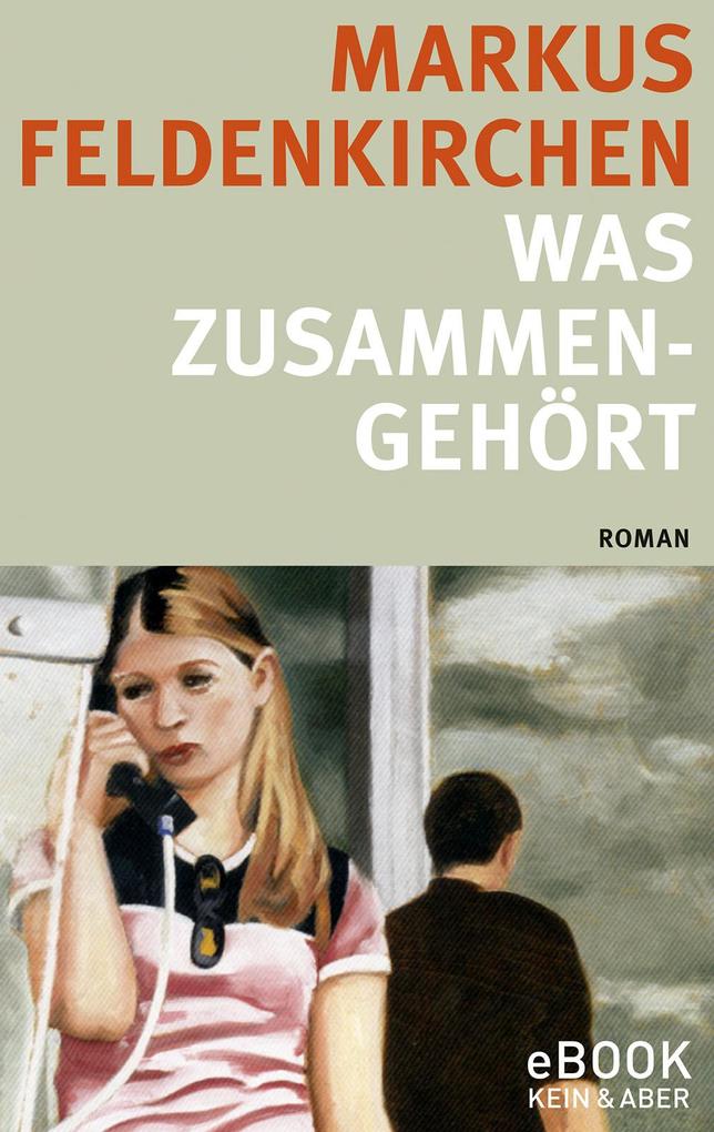 Produktbild: Was zusammengehört / eBook | Markus Feldenkirchen