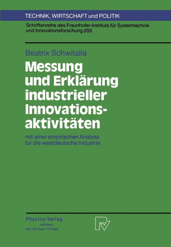 Produktbild: Messung und Erklärung industrieller Innovationsaktivitäten | Beatrix Schwitalla