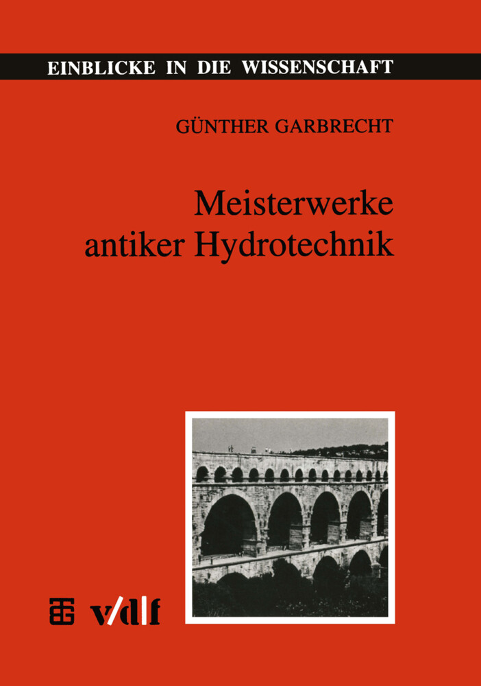 Meisterwerke antiker Hydrotechnik als Buch (kartoniert)