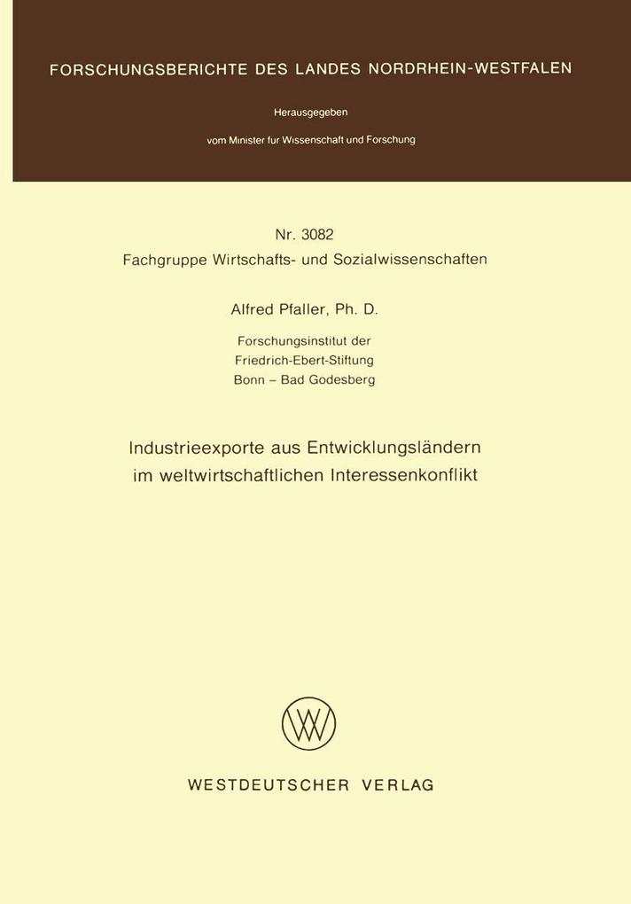 Produktbild: Industrieexporte aus Entwicklungsländern im weltwirtschaftlichen Interessenkonflikt | Alfred Pfaller