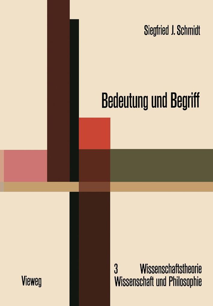 Produktbild: Bedeutung und Begriff | Siegfried J. Schmidt