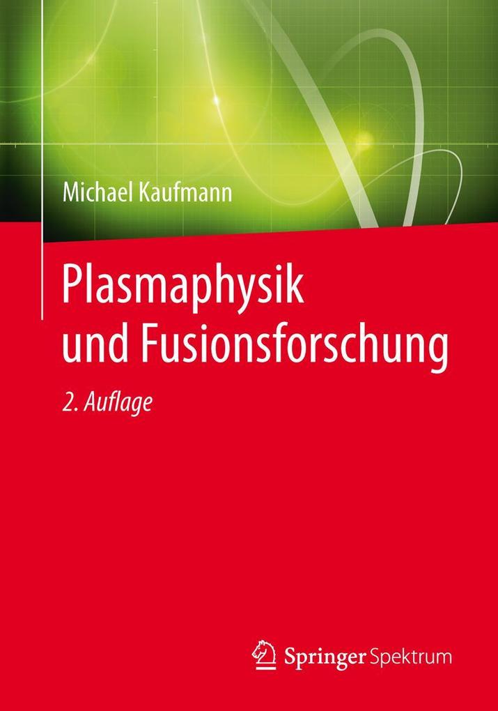 Produktbild: Plasmaphysik und Fusionsforschung | Michael Kaufmann