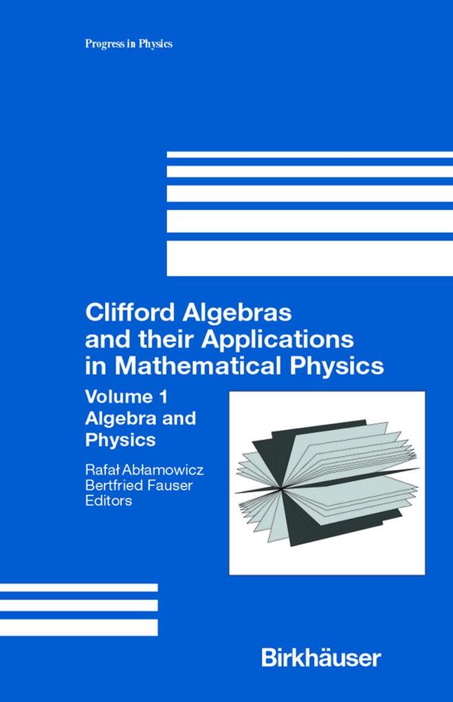 Produktbild: Clifford Algebras and their Applications in Mathematical Physics