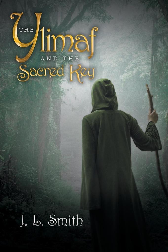 Produktbild: The Ylimaf and the Sacred Key | J. L. Smith