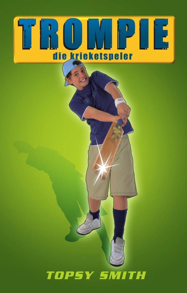 Produktbild: Trompie die krieketspeler (#14) | Topsy Smith