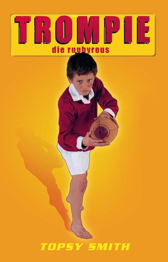 Produktbild: Trompie die rugbyreus (#12) | Topsy Smith
