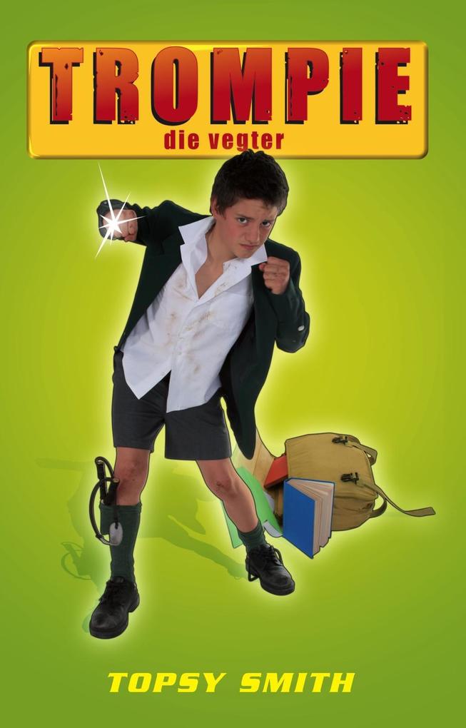 Produktbild: Trompie die vegter (#13) | Topsy Smith