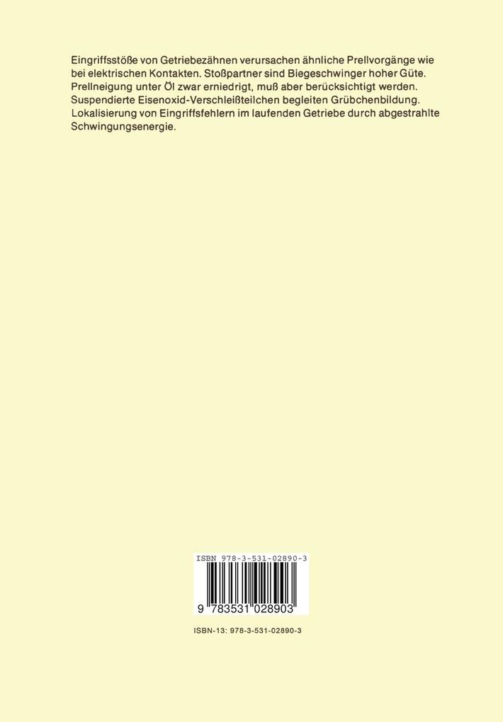 Weitere Ansicht: Beitrag zur Entstehung und Verminderung von Getriebegeräusch und -verschleiß anhand eines erweiterten dynamischen Modells, abgeleitet aus oszillografischen Untersuchungen des Eingriffsstoßes | Günter Laue