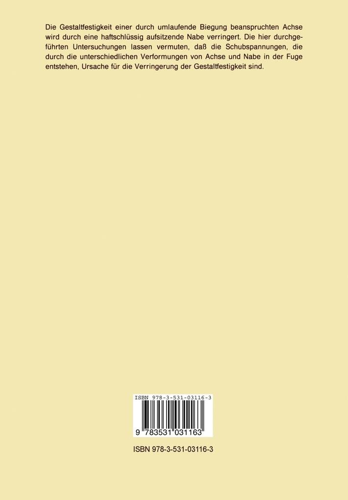 Weitere Ansicht: Untersuchung des Einflusses der Relativbewegung zwischen Achsen und haftschlüssig aufsitzenden Naben bei umlaufender Biegebeanspruchung | Elmar Sieben