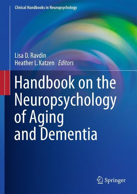 Weitere Ansicht: Handbook on the Neuropsychology of Aging and Dementia