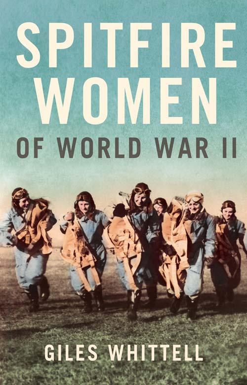 Produktbild: Spitfire Women of World War II | Giles Whittell