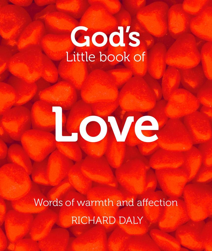 Produktbild: God's Little Book of Love | Richard Daly