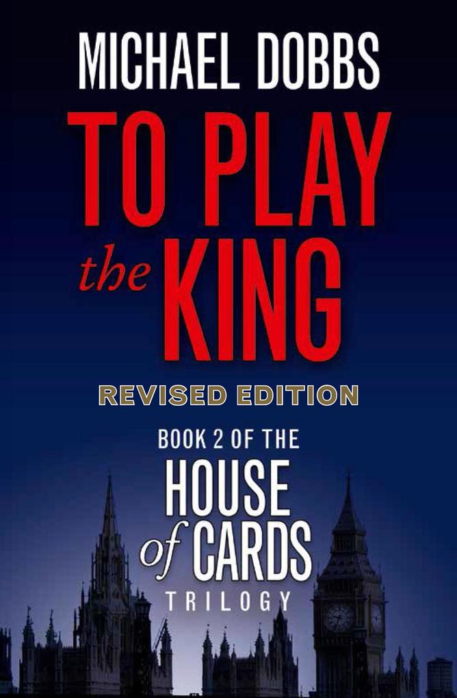 Produktbild: To Play the King | Michael Dobbs