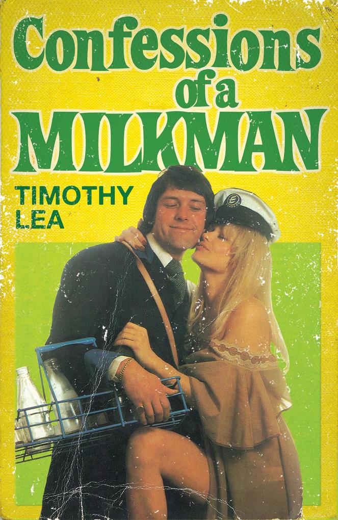 Produktbild: Confessions of a Milkman | Timothy Lea