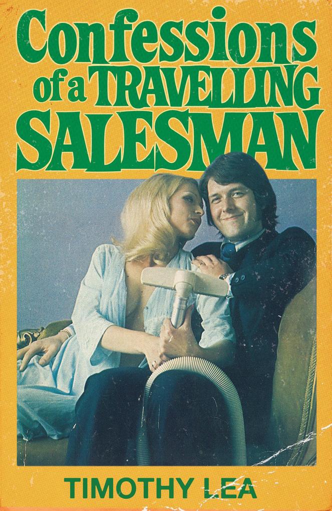 Produktbild: Confessions of a Travelling Salesman | Timothy Lea
