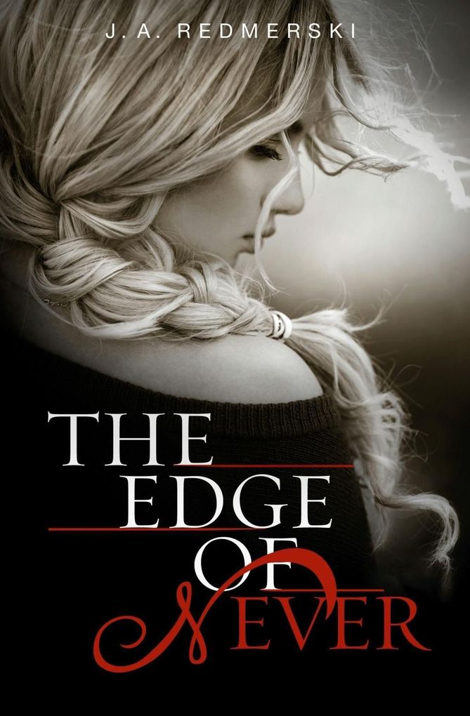Produktbild: The Edge of Never | J. A. Redmerski