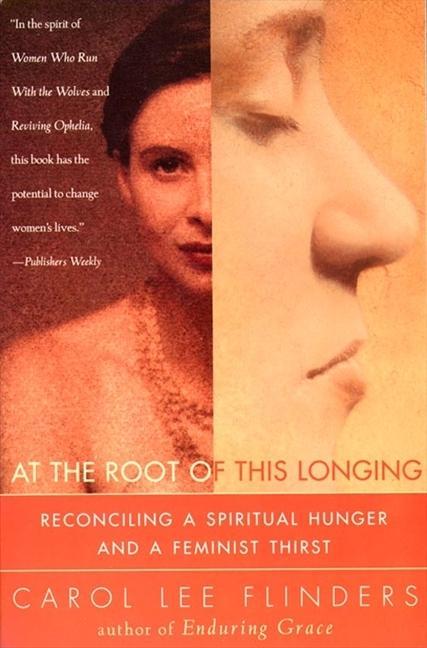 Produktbild: At the Root of This Longing | Carol L. Flinders